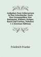 Aufgaben Zum Uebersetzen In Das Griechische: Nach Den Grammatiken Von Buttmann, Kuhner, Kruger, Koch Und Curtius, Volumes 1-2 (German Edition), Friedrich Franke 