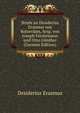 Briefe an Desiderius Erasmus von Rotterdam, hrsg. von Joseph Forstemann und Otto Gunther (German Edition), Erasmus Desiderius 