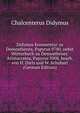 Didymos Kommentar zu Demosthenes, Papyrus 9780, nebst W?rterbuch zu Demosthenes' Aristocratea, Papyrus 5008, bearb. von H. Diels und W. Schubart (German Edition), Chalcenterus Didymus 
