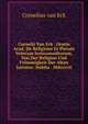 Cornelii Van Eck . Oratio Acad. De Religione Et Pietate Veterum Iurisconsultorum, Von Der Religion Und Frommigkeit Der Alten Juristen: Habita . Mdccxvii., Cornelius van Eck 