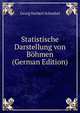 Statistische Darstellung von Bohmen (German Edition), Georg Norbert Schnabel 
