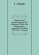Magnetische Beobachtungen, Im Ostlichen Theile Des Mittelmeeres . Ausgefuhrt Im Jahre 1857 Von F. Schaub, F. Schaub 