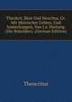 Theokrit, Bion Und Moschus, Gr. Mit Metrischer Uebers. Und Anmerkungen, Von J.a. Hartung. (Die Bukoliker). (German Edition), Theocritus 