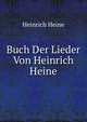 Buch Der Lieder Von Heinrich Heine, Heinrich Heine 