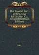 Der Prophet Joel. Uebers. Und Erklart Von K.a. Credner (German Edition), Joel 