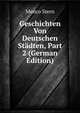 Geschichten Von Deutschen Stadten, Part 2 (German Edition), Menco Stern 