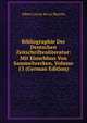 Bibliographie Der Deutschen Zeitschriftenliteratur: Mit Einschluss Von Sammelwerken, Volume 13 (German Edition), Heinrich Kretschmayr 