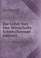 Zur Lehre Von Den Wirtschafts Krisen (German Edition), Otto Karmin 