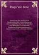 Sammlung Der Wichtigsten Landesculturoder Ackerbaugesetze Des Konigreiches Sachsen Nobst Den Von Behorden Und Vereinen Erlassenon Bekanntmachungen . Zusammengestellt . (German Edition), Hugo von Bose 