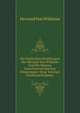 Die Poetischen Erzahlungen Der Herrand Von Wildonie Und Die Kleinen Innerosterreichischen Minnesinger: Hrsg. Von Karl Ferdinand Kummer, Herrand Von Wildonie 