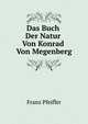 Das Buch Der Natur Von Konrad Von Megenberg, Franz Pfeiffer 