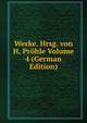 Werke. Hrsg. von H. Prohle Volume 4 (German Edition), 