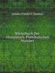 Worterbuch Der Altmarkisch-Plattdeutschen Mundart, Johann Friedrich Danneil 