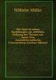 Der Staat in seinen Beziehungen zur sittlichen Ordnung bei Thomas von Aquin. Eine staatsphilosophische Untersuchung (German Edition), Wilhelm M?ller 