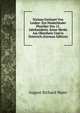 Niclaus Gerhaert Von Leiden: Ein Niederlander Plastiker Des 15. Jahrhunderts. Seine Werke Am Oberrhein Und in Osterrich (German Edition), August Richard Maier 