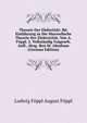 Theorie Der Elektriitat: Bd. Einfuhrung in Die Maxwellsche Theorie Der Elektrizitat, Von A. Foppl. 2. Vollstandig Umgearb. Aufl., Hrsg. Bon M. Abraham (German Edition), Foppl August 