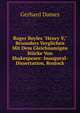 Roger Boyles "Henry V," Besonders Verglichen Mit Dem Gleichnamigen St?cke Von Shakespeare: Inaugural-Dissertation, Rostock, Gerhard Dames 