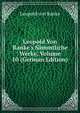 Leopold Von Ranke's S?mmtliche Werke, Volume 10 (German Edition), Leopold von Ranke 