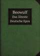 Beowulf. Das lteste Deutsche Epos, Beowulf 