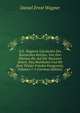 D.E. Wagners Geschichte Des Russischen Reiches, Von Den Altesten Bis Auf Die Neuesten Zeiten: Neu Bearbeitet Und Bis Zum Tilsiter Frieden Fortgesetzt, Volumes 1-2 (German Edition), Daniel Ernst Wagner 