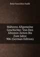 Mahrens Allgemeine Geschichte: Von Den Altesten Zeiten Bis Zum Jahre 906 (German Edition), Beda Franziskus Dudik 