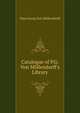Catalogue of P.G. Von M?llendorff's Library, Paul Georg von Mollendorff 