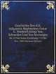 Geschichte Des K.K. Infanterie-Regimentes Oskar Ii. Friedrich Knig Von Schweden Und Von Norwegen. No. 10 Von Seiner Errichtung I Theil 1715-1815, W. F.Skene 