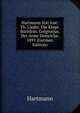 Hartmann Von Aue: Th. Lieder. Die Klage. Buchlein. Gregrorjus. Der Arme Heinriche. 1891 (German Edition), Hartmann 