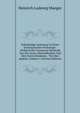 Vollstandige Anleitung Zu Einer Systematischen Pomologie: Wodurch Die Genaueste Kenntni? Von Der Natur, Beschaffenheit Und Den Unterschiedenen . Von Den Aepfeln, Volume 1 (German Edition), Heinrich Ludewig Manger 