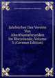 Jahrbucher Des Vereins Von Alterthumsfreunden Im Rheinlande, Volume 3 (German Edition), Verein Altertumsfreunden Von Rheinlande 