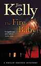 The Fire Baby, Jim Kelly 