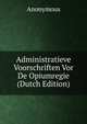 Administratieve Voorschriften Vor De Opiumregie (Dutch Edition), Heinrich Kretschmayr 