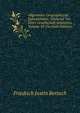 Allgemeine Geographische Ephemeriden: Verfasset Vor Einer Gesellschaft Gelehrten, Volume 43 (German Edition), Friedrich Justin Bertuch 
