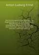 Die Kirchengeschichte Bohmens Im Allgemeinen Und in Ihrer Besonderen Beziehung Auf Die Jetzige Leitmeritzer Diocese in Der Zeit Vor Dem Erblichen . Quellen Bearbeitet, Volume 3 (German Edition), Anton Ludwig Frind 
