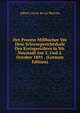 Der Process Millbacher Vor Dem Schwurgerichtshofe Des Kreisgerichtes in Wr. Neustadt Am 3. Und 4. October 1895 . (German Edition), Heinrich Kretschmayr 