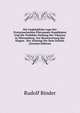 Die Ungluckliche Lage Der Protestantischen Pfarranmts-Kandidaten Und Die Verfehlte Stellung Der Vikarien in Wurtemberg: Zur Beantwortung Der Klagen . Der Achtung Vor Dem Geistlic (German Edition), Rudolf Binder 