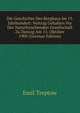 Die Geschichte Des Bergbaus Im 19. Jahrhundert: Vortrag Gehalten Vor Der Naturforschenden Gesellschaft Zu Danzig Am 15. Oktober 1900 (German Edition), Emil Treptow 