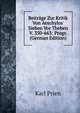 Beitr?ge Zur Kritik Von Aeschylos' Sieben Vor Theben V. 350-663: Progr. (German Edition), Karl Prien 