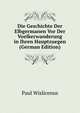 Die Geschichte Der Elbgermanen Vor Der Voelkerwanderung in Ihren Hauptzuegen (German Edition), Paul Wislicenus 