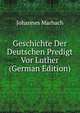Geschichte Der Deutschen Predigt Vor Luther (German Edition), Johannes Marbach 