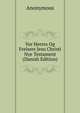 Vor Herres Og Frelsers Jesu Christi Nye Testament (Danish Edition), Heinrich Kretschmayr 
