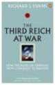 Third Reich at War. From Conquest to Disaster, Richard J. Evans 