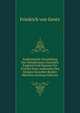 Authentische Darstellung Des Verhaltnisses Zwischen England Und Spanien Vor Und Bei Dem Ausbruche Des Krieges Zwischen Beiden Machten (German Edition), Friedrich von Gentz 
