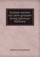 Sudsee-welten vor dem grossen Krieg (German Edition), Marie M Schafroth 