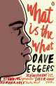 NA:Eggers D:WHAT IS THE WHAT, Dave Eggers 