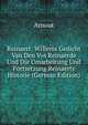 Reinaert: Willems Gedicht Van Den Vos Reinaerde Und Die Umarbeitung Und Fortsetzung Reinaerts Historie (German Edition), Arnout 