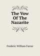 The Vow Of The Nazarite, Frederic William Farrar 