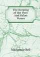 The Keeping of the Vow: And Other Verses, Mackenzie Bell 