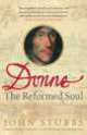 John Donne: The Reformed Soul, 