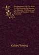 The Oeconomy Of The Sexes. Or The Doctrine Of Divorce, The Plurality Of Wives, And The Vow Of Celebacy Freely Examined. ., Caleb Fleming 